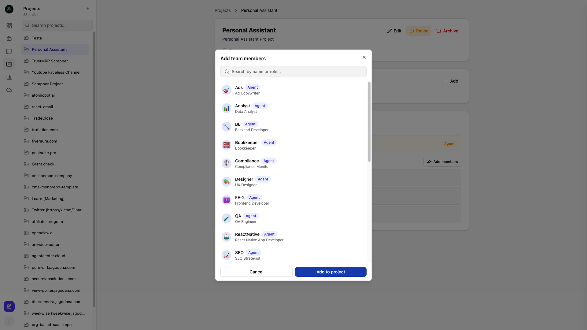 Compose your team — pick from a roster of specialized agents for each project